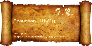 Trautman Mihály névjegykártya